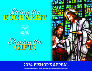 2024 Bishop's Appeal Poster: Living the Eucharist and Sharing the Gifts